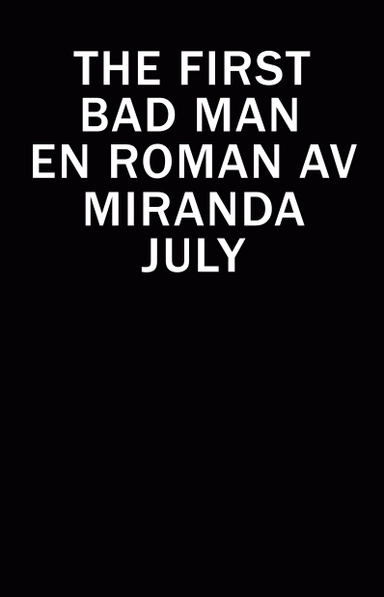The First Bad Man; Miranda July; 2015