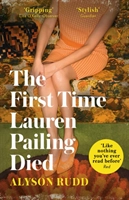 The First Time Lauren Pailing Died; Alyson Rudd; 2019