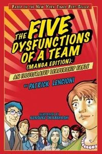 The Five Dysfunctions of a Team: An Illustrated Leadership Fable, Manga Edi