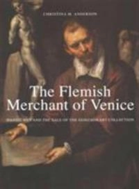 The Flemish merchant of Venice : Daniel Nijs and the sale of the Gonzaga art collection