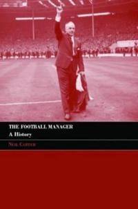 The football manager : a history
