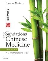 The Foundations of Chinese Medicine; Giovanni Maciocia; 2015