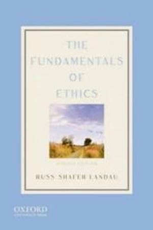 The fundamentals of ethics