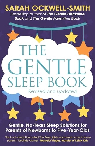 The gentle sleep book : A guide for calm babies, toddlers and pre-schoolers; Sarah Ockwell-Smith; 2015