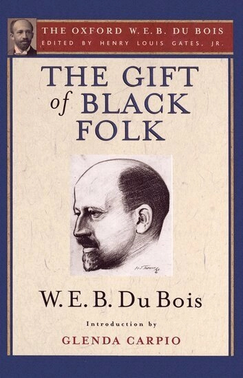 The gift of Black folk : the Negroes in the making of America