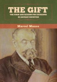 The gift the form and reason for exchange in archaic societies