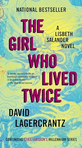 The Girl Who Lived Twice: A Lisbeth Salander Novel; David Lagercrantz; 2020