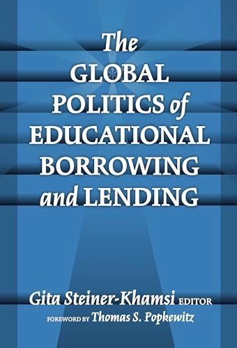 The global politics of educational borrowing and lending