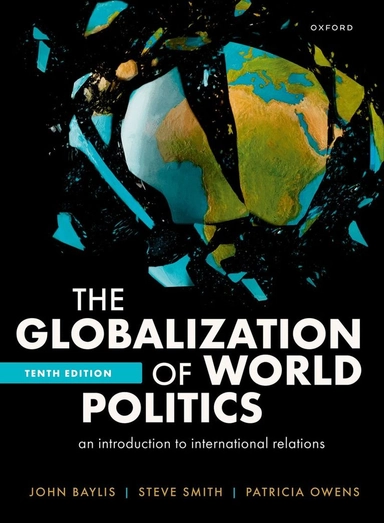 The globalization of world politics : an introduction to international relations