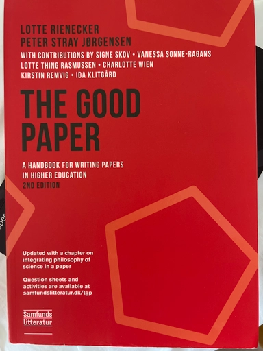 The good paper : a handbook for writing papers in higher education; Lotte Rienecker; 2018