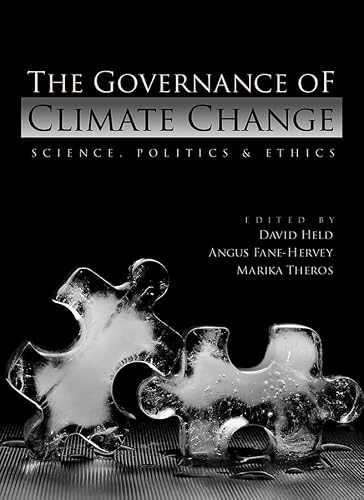 The Governance of Climate Change; David Held, Marika Theros, Angus Fane-Hervey; 2011