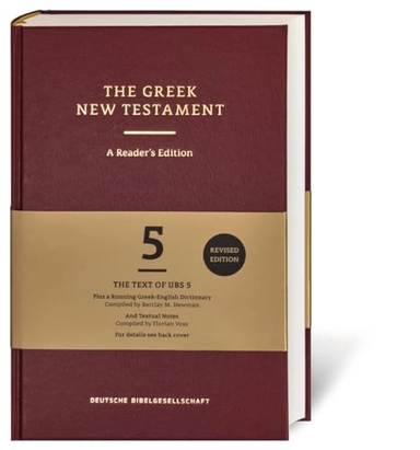 The Greek New Testament; Barbara Aland, Barclay Moon Newman, Florian. Voss, Universität Münster. Institut für Neutestamentliche Textforschung; 2014