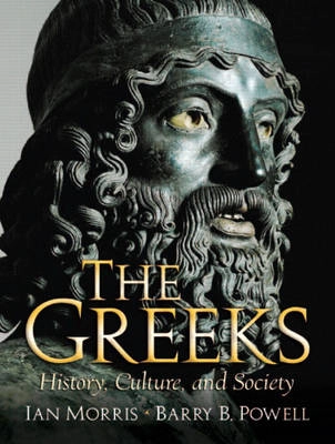 The Greeks : history, culture, and society; Ian Morris; 2006