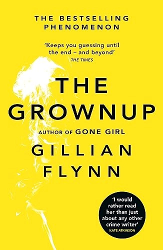 The Grownup; Gillian Flynn; 2015