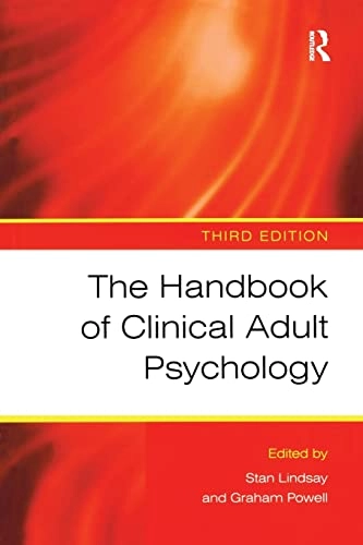 The handbook of clinical adult psychology; S. J. E. Lindsay, Graham E. Powell; 2007