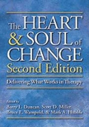 The Heart & Soul of Change: Delivering what Works in Therapy
