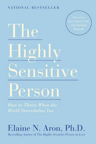 The Highly Sensitive Person