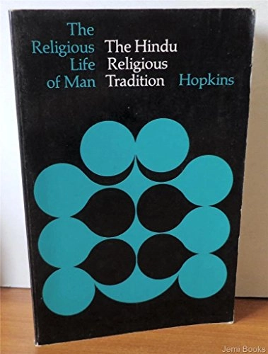 The Hindu religious tradition; Thomas J. Hopkins; 1971