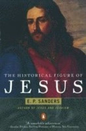 The historical figure of Jesus; Ed Parish Sanders; 1995