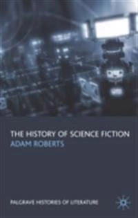 The history of science fiction; Adam Roberts; 2005