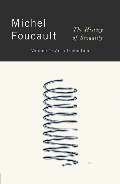The history of sexuality · An introduction, Vol. 1; Michel Foucault, Robert Hurley; 1990