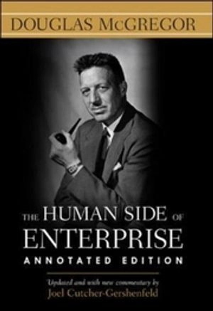 The human side of enterprise; Douglas McGregor; 2006