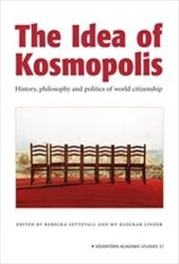The Idea of Kosmopolis : History and politics of world citizenship