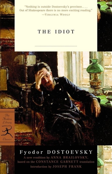 The idiot; Fjodor Dostojevskij, Anna Brailovsky, Constance Garnett; 2002