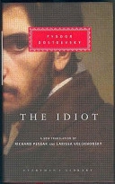 The idiot; Fjodor Dostojevskij, Richard Pevear, Larissa. Volokhonsky; 2002