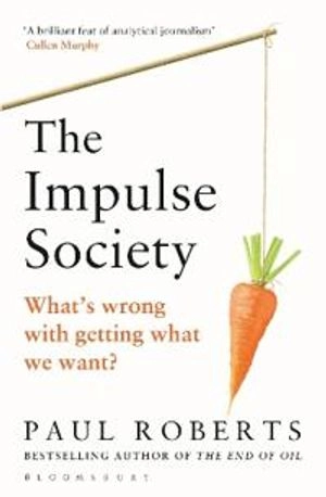 The Impulse Society; Paul Roberts; 2015