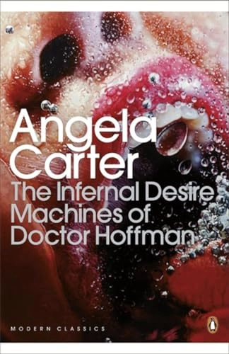 The infernal desire machines of Doctor Hoffman; Angela Carter; 2011