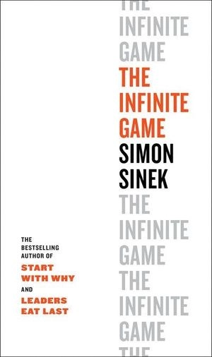 The Infinite Game; Simon Sinek; 2019