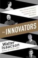 The Innovators; Walter Isaacson; 2015