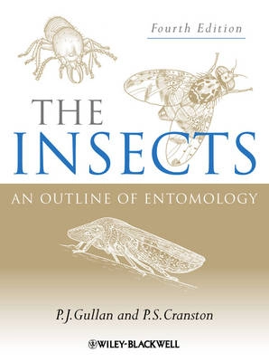 The Insects: An Outline of Entomology; P. J. Gullan; 2010