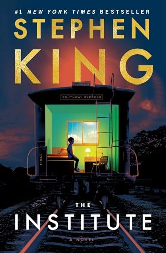 The Institute : a novel; Stephen King; 2019