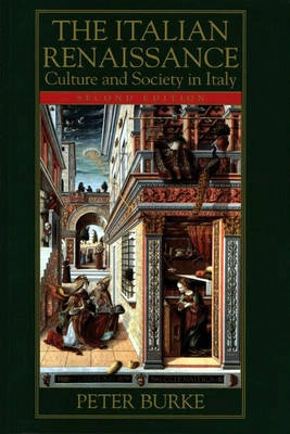 The Italian Renaissance : culture and society in Italy; Peter Burke; 1999