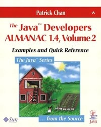 The Java Developers Almanac 1.4, Volume 2; Chan Patrick; 2002