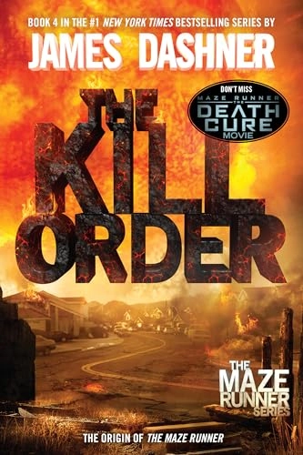 The Kill Order (Maze Runner 4); James Dashner; 2015