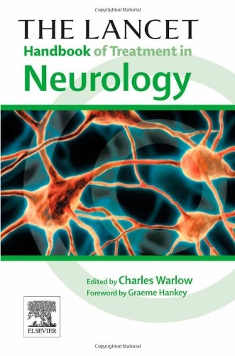The Lancet handbook of treatment in neurology; Charles P. Warlow; 2006