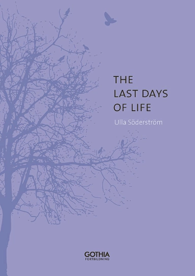 The last days of life