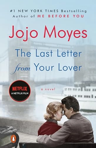 The last letter from your lover; Jojo Moyes; 2012