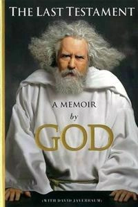 The Last Testament; David Javerbaum; 2012