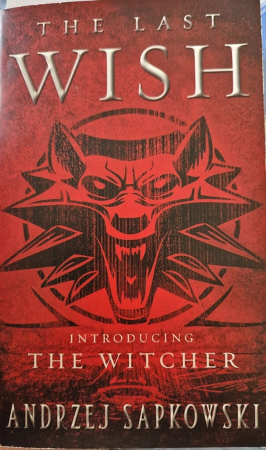 The last wish; Andrzej Sapkowski; 2008