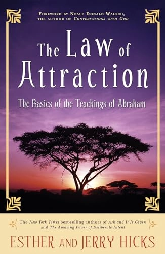 The Law of Attraction: The Basics of the Teachings of Abraham; Esther Hicks; 2006