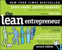 The Lean Entrepreneur: How Visionaries Create Products, Innovate with New V