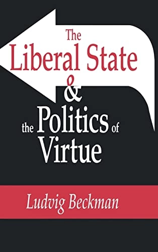 The liberal state and the politics of virtue