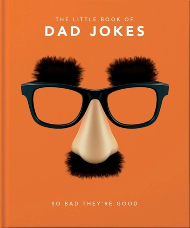 The Little Book of Dad Jokes; Orange Hippo!; 2020
