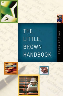 The Little, Brown handbook; Henry Ramsey Fowler; 2007