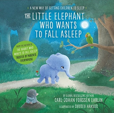 The little elephant who wants to fall asleep : a new way of getting children to sleep
