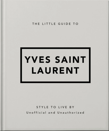 The Little Guide to Yves Saint Laurent; Orange Hippo!; 2024